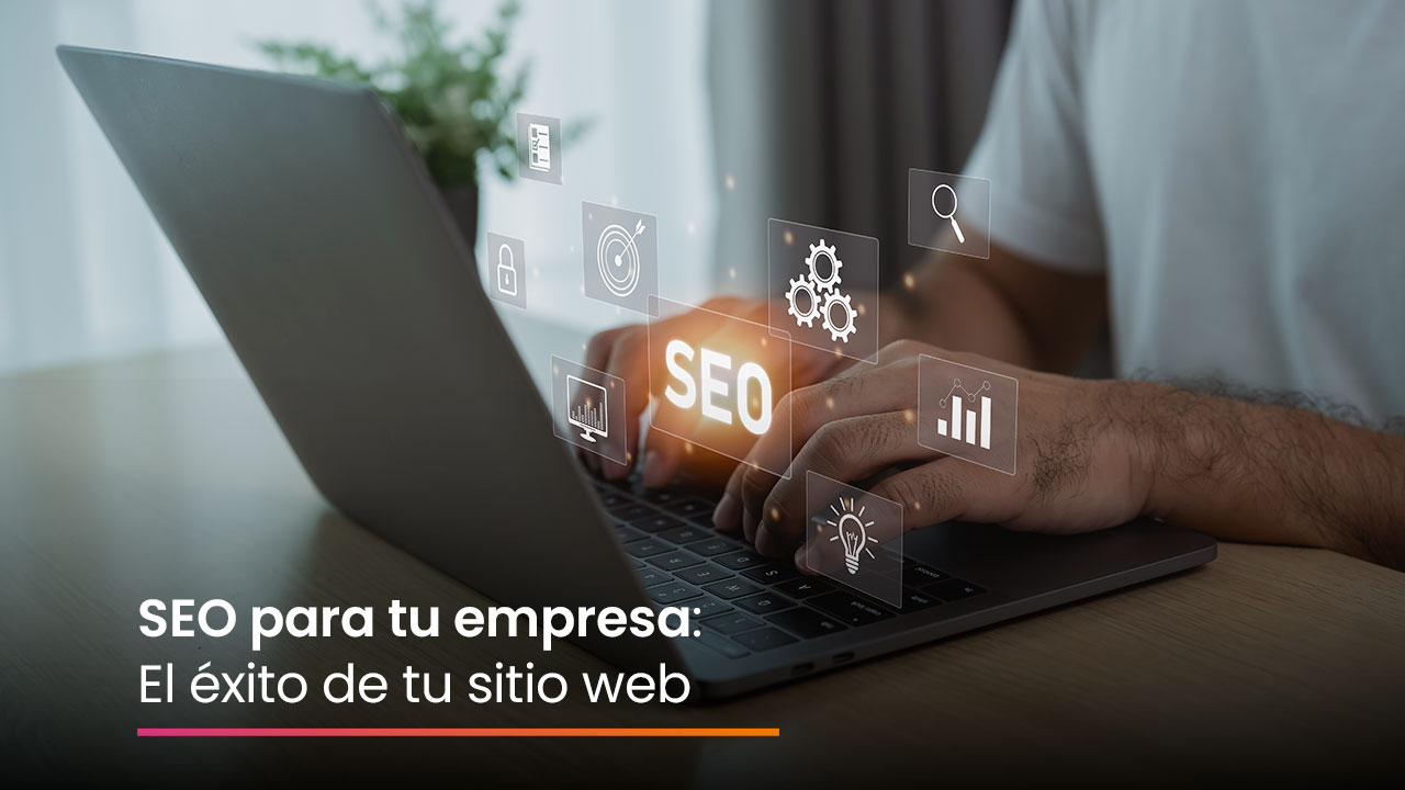 SEO para tu sitio web.