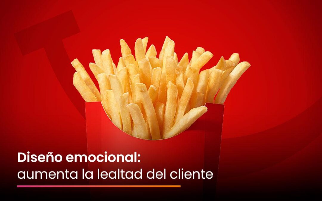 Diseño emocional: aumenta la lealtad del cliente